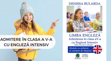 Modele şi variante de subiecte – examenul de admitere în clasa a V-a limba engleză intensiv
