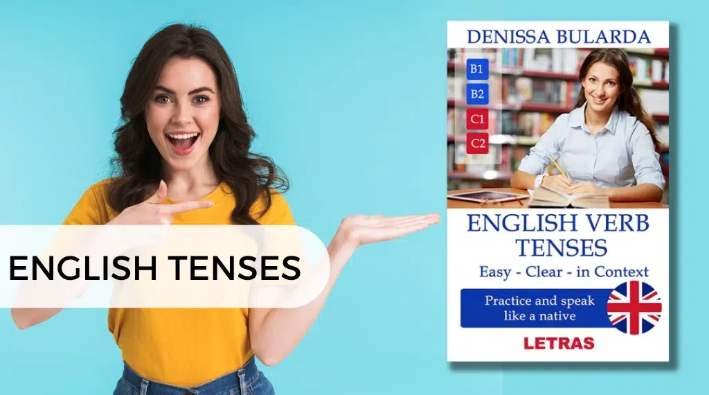 English Tenses – Theory and exercises